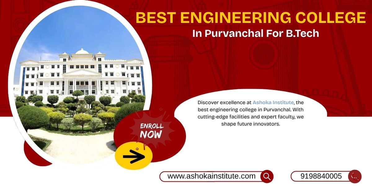 Get Admission in the Best Engineering College in Purvanchal