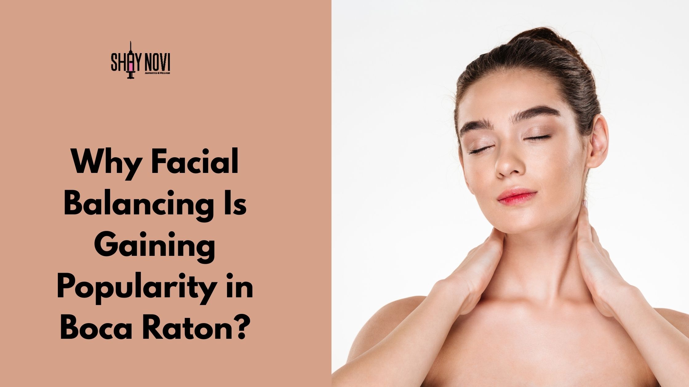 Why Facial Balancing Is Gaining Popularity in Boca Raton?