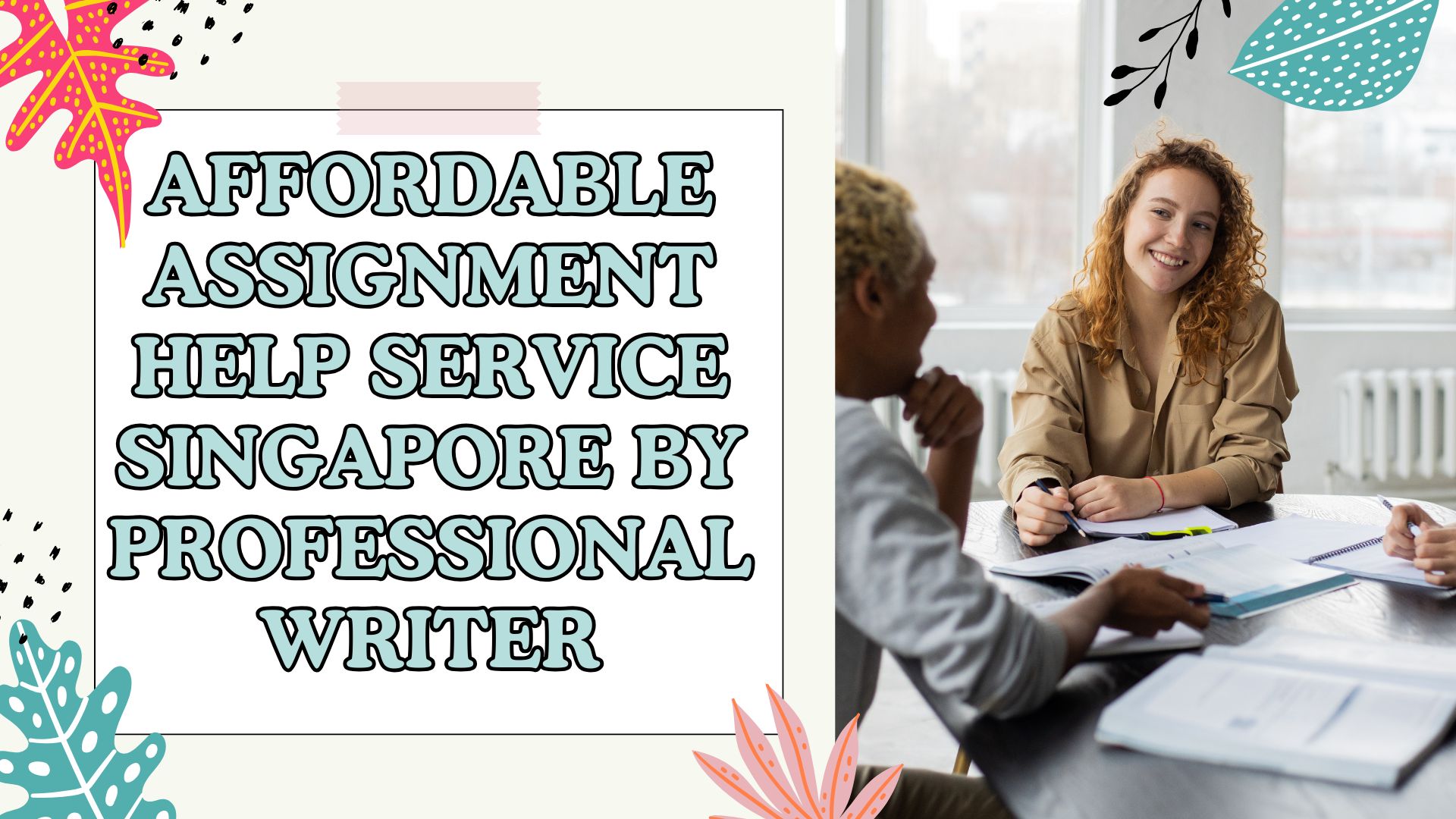 Affordable Assignment Help SG by Professionals