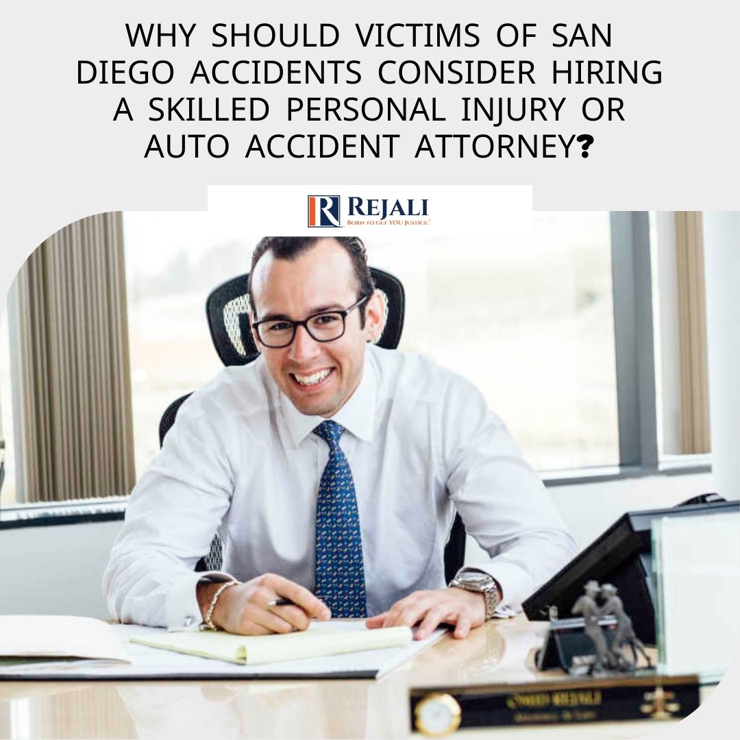 Why San Diego Accident Victims Need a Skilled Injury Lawyer?