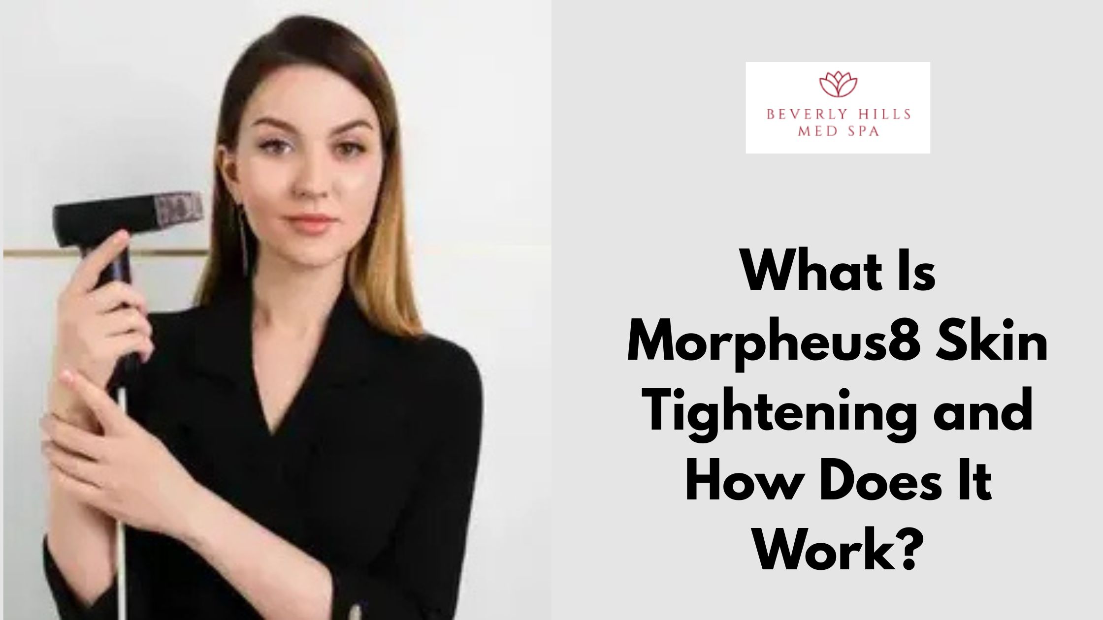 What Is Morpheus8 Skin Tightening and How Does It Work?